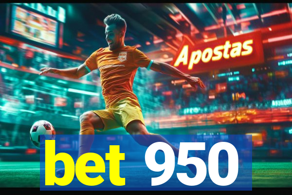 bet 950